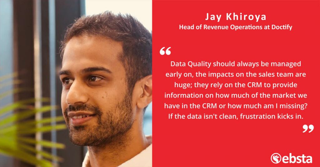 "To become successful in Sales Operations you have to have an open mind in the first month or so in your new business taking in everything and finding bits they do well which you haven't thought about before and on the other hand the grey areas which they haven't thought about." -Jay Khiroya